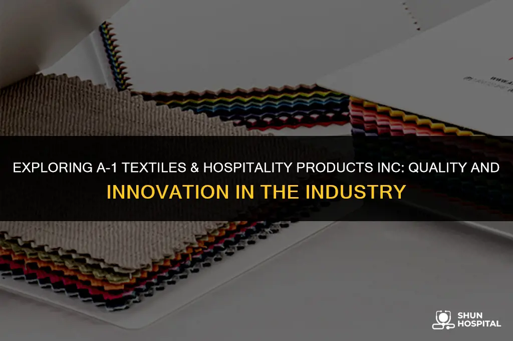 a-1 textiles & hospitality products inc