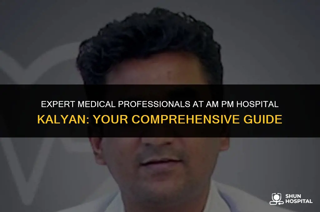 am pm hospital kalyan doctors list