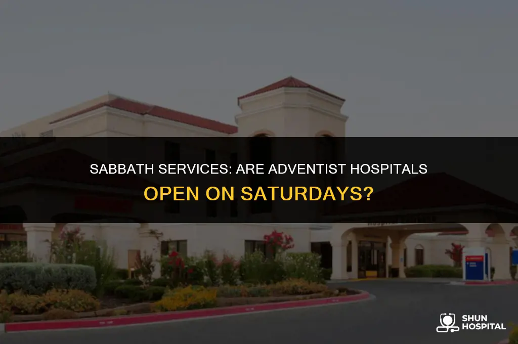 are adventist hospitals open on saturday