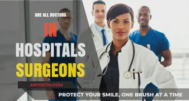 Dispelling Myths: Not All Hospital Doctors Are Surgeons