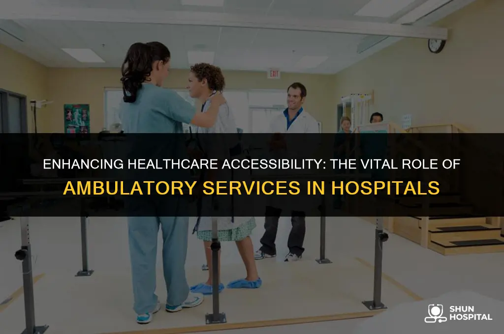 are ambulatory services important for hospitals