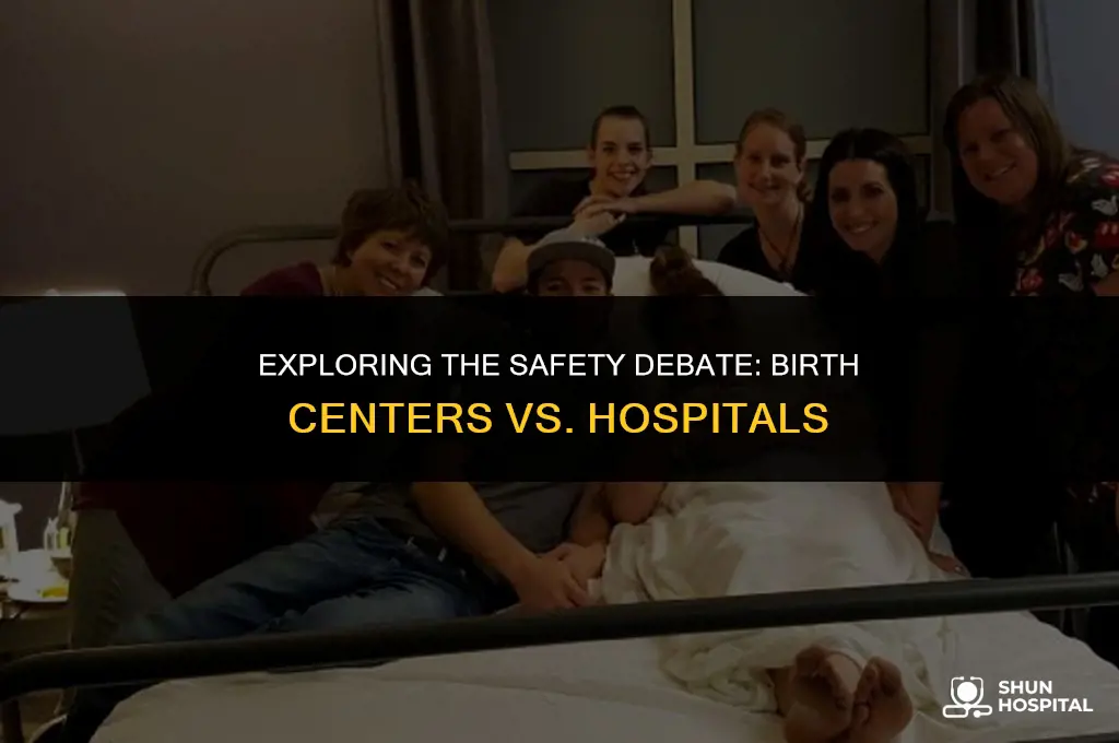 are birth centers safer than hospitals