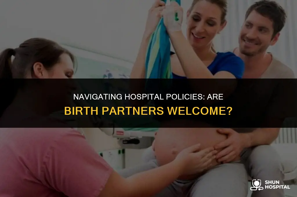 are birth partners allowed in hospital