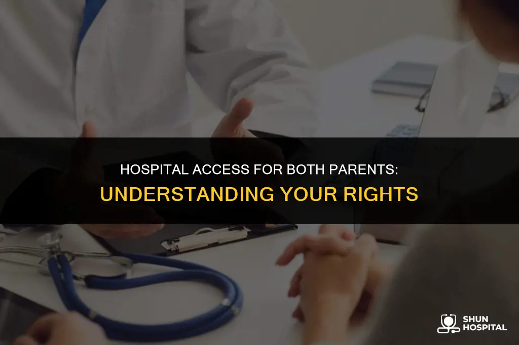 are both parents allowed in hospitals
