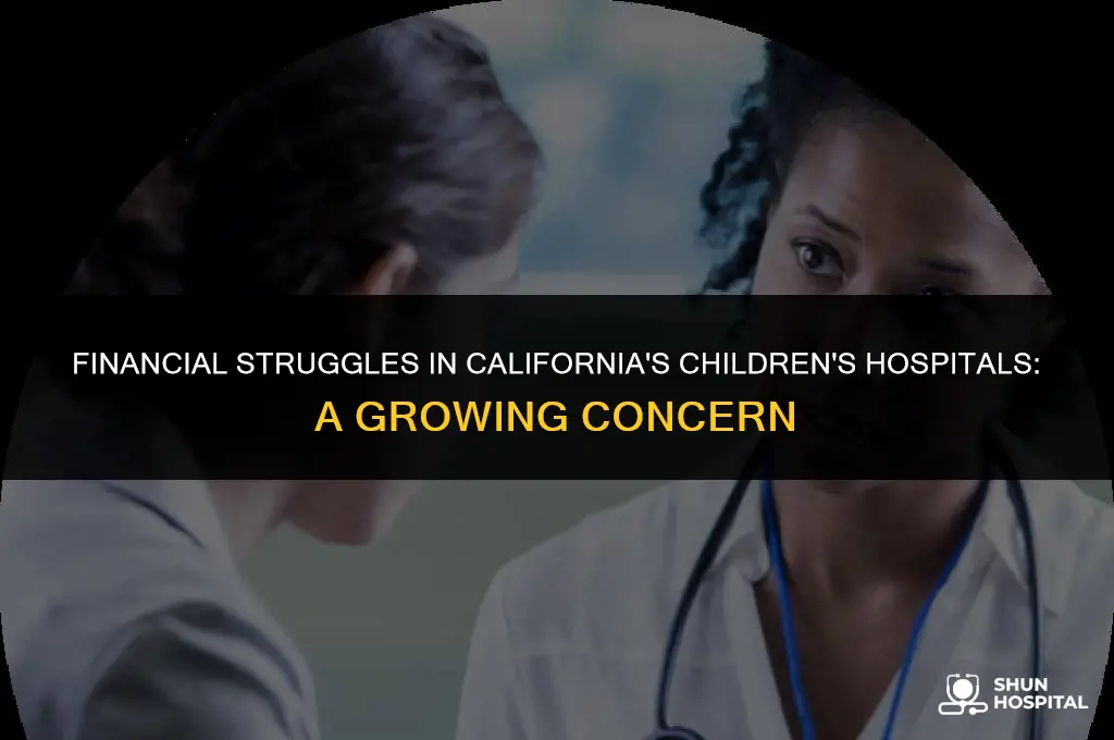 are california childrens hospitals in debt