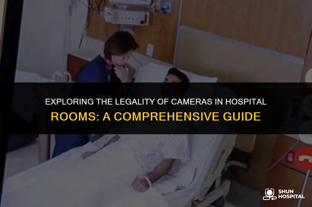 are cameras in hospital rooms legal