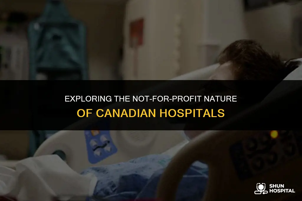 are canadian hospitals not for profit