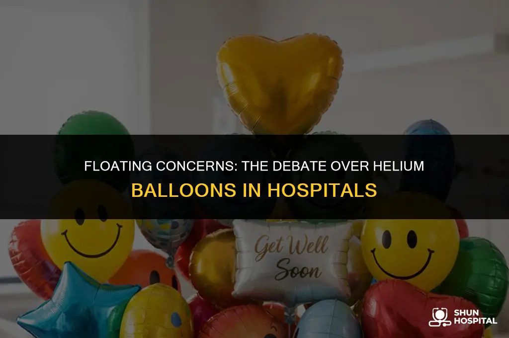 are helium balloons allowed in hospitals