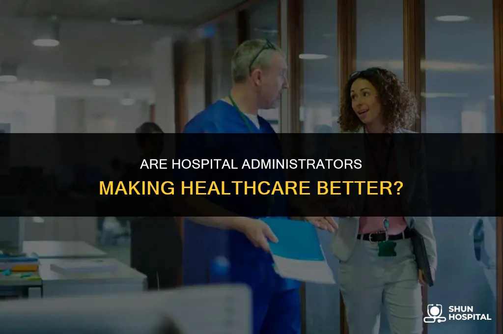 are hospital administrators making it better