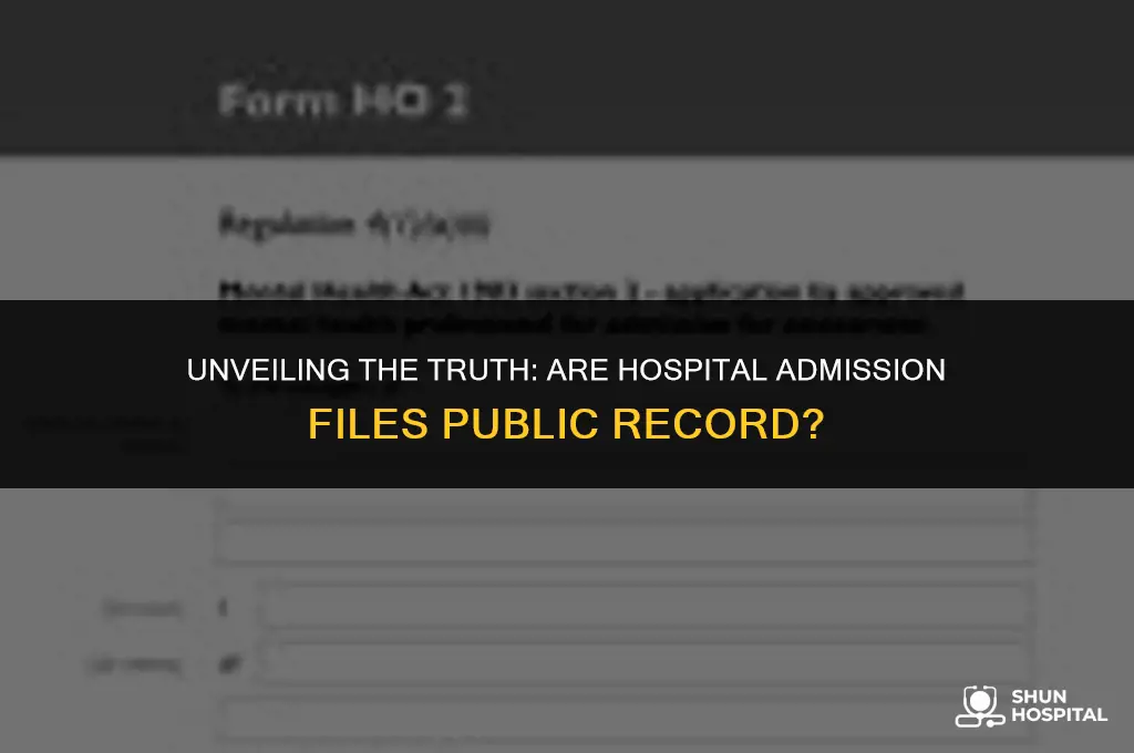 are hospital admission files open record