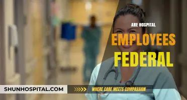 Are Hospital Employees Federal Workers? Understanding Employment Classifications