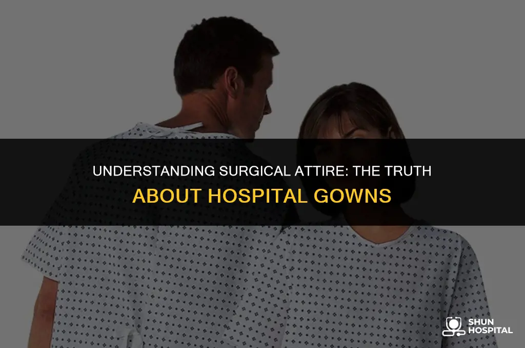 are hospital gowns removed during surgery