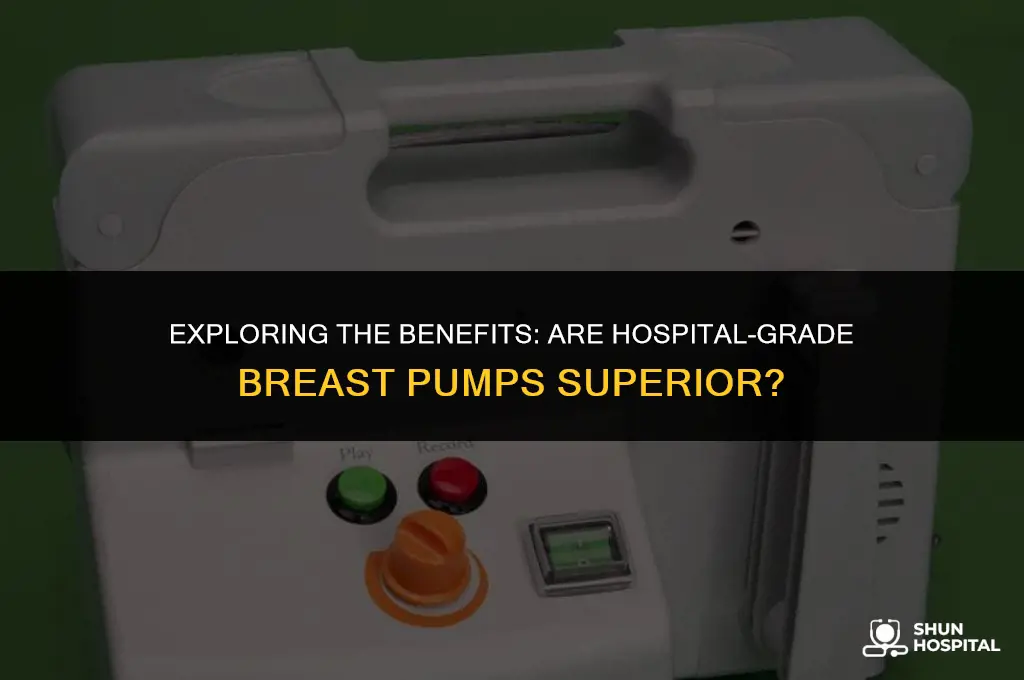 are hospital grade breast pumps better