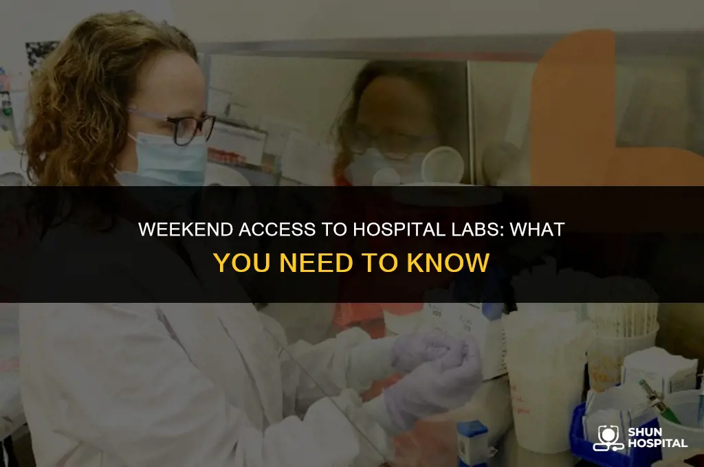 are hospital labs open on weekends