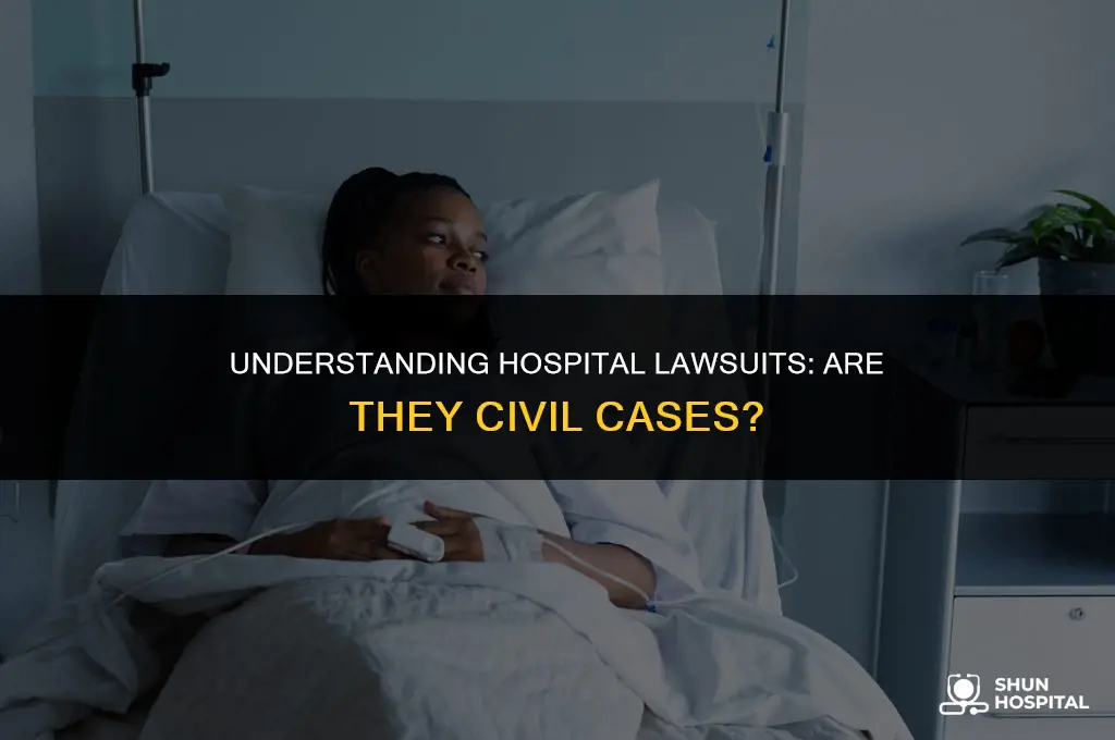 are hospital lawsuits considered civil cases