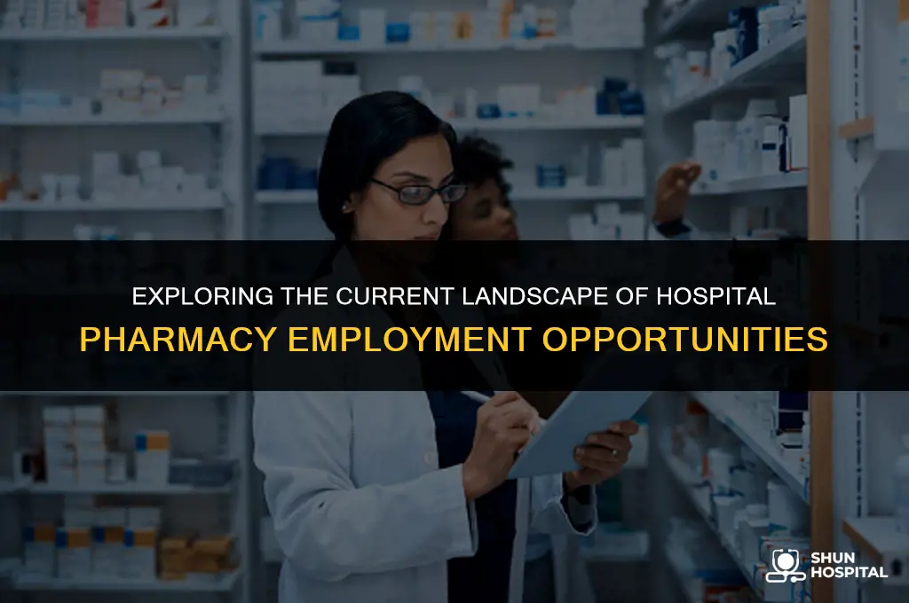 are hospital pharmacy jobs still available