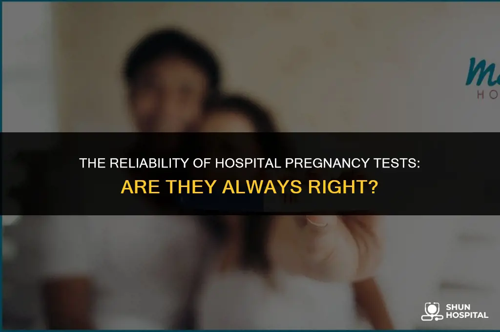 are hospital pregnancy tests always right