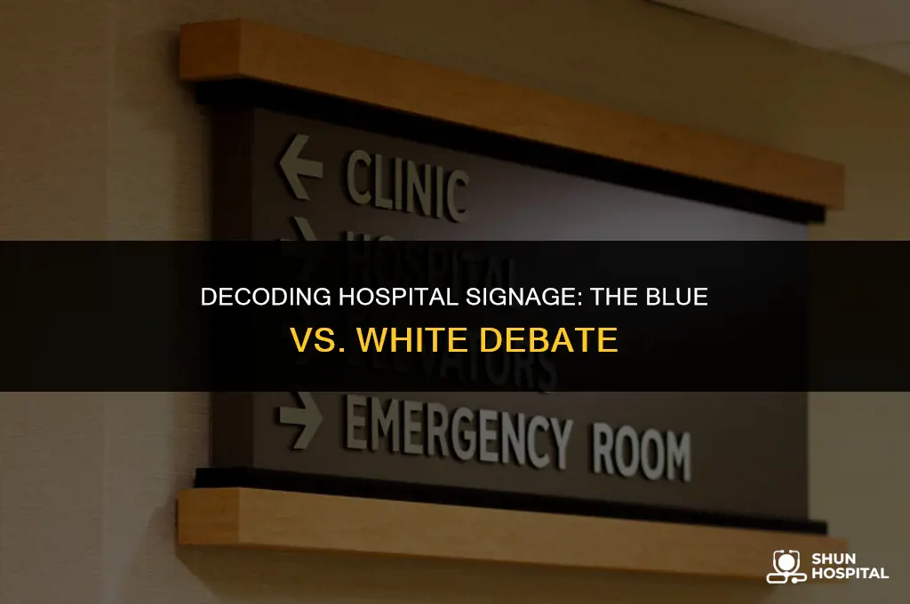 are hospital signs blue or white