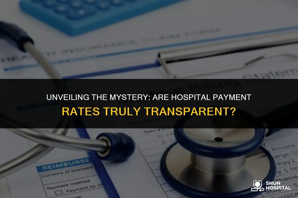 are hospital specific payment rates transparent