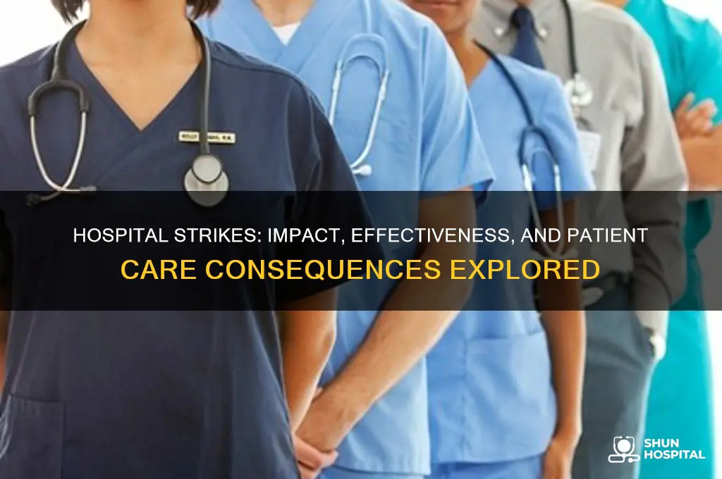 are hospital strikes effective
