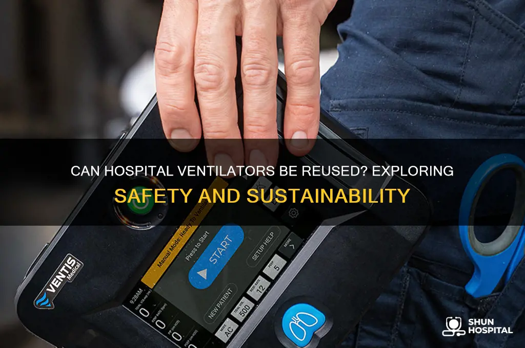 are hospital ventilators reusable