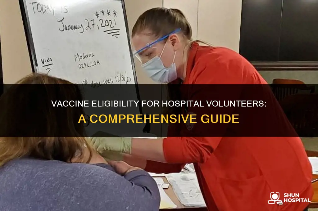 are hospital volunteers eligible for vaccine