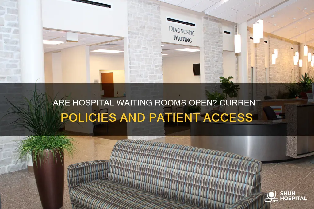 are hospital waiting rooms open