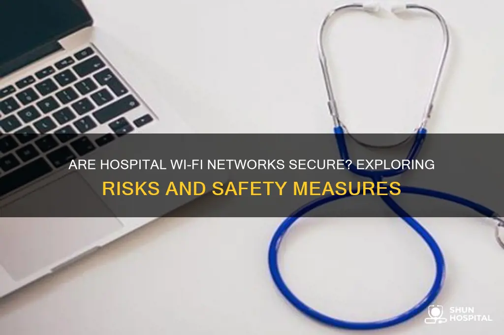 are hospital wifi safe