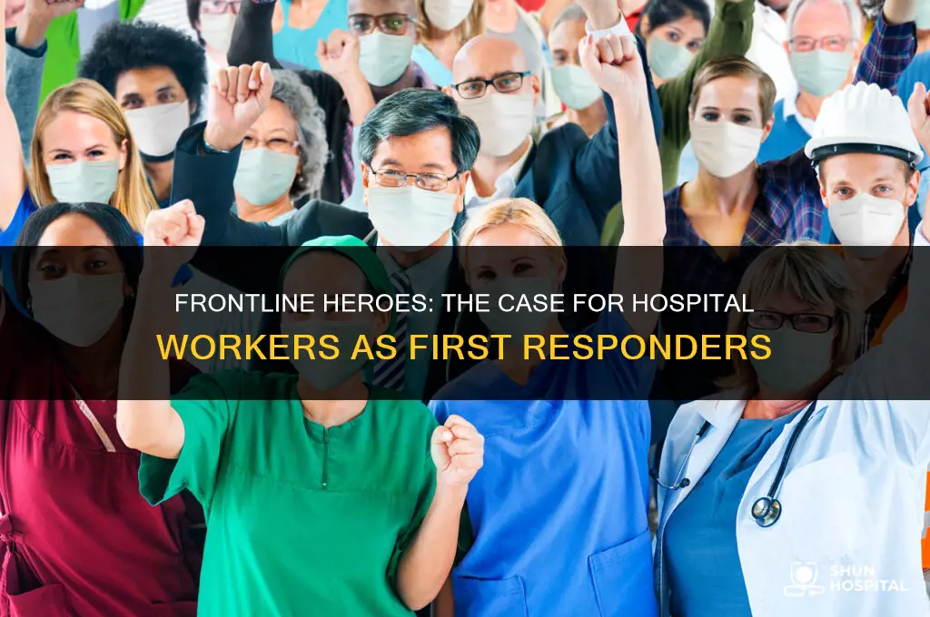 are hospital workers considered first responders