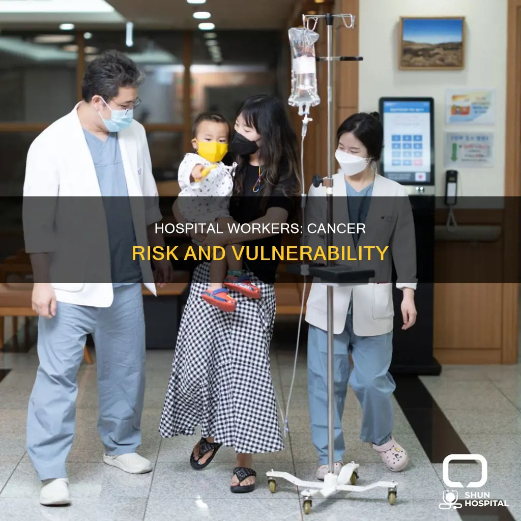 are hospital workers more vulnerable to cancer
