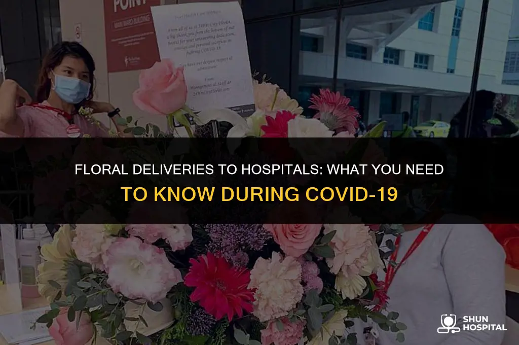 are hospitals accepting flowers during coronavirus