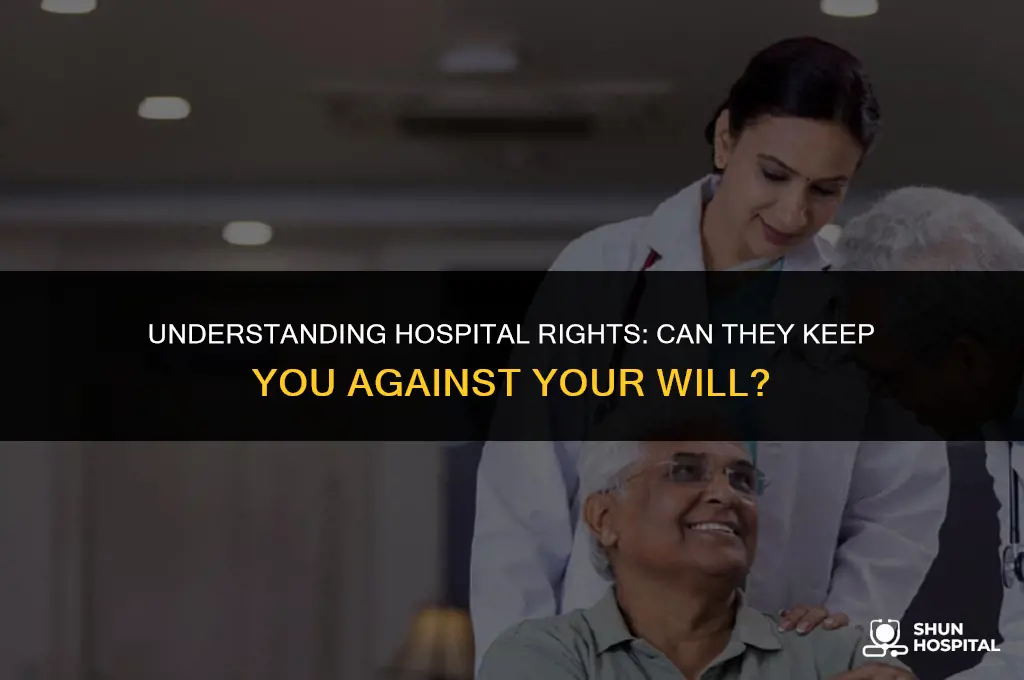 are hospitals allowed to keep you