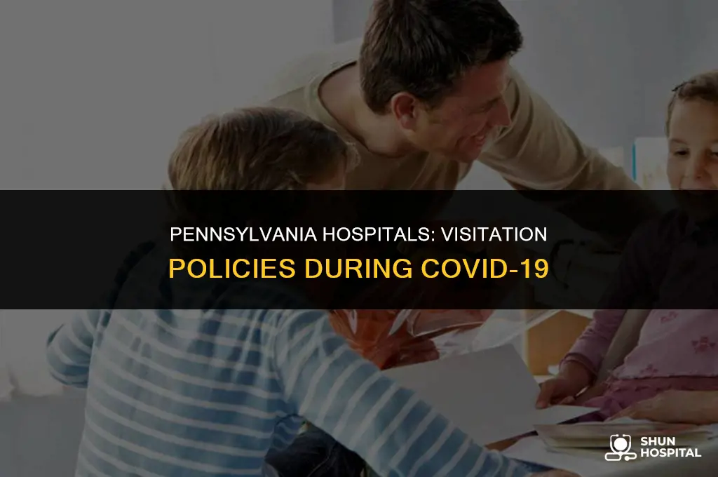 are hospitals allowing visitors in pa