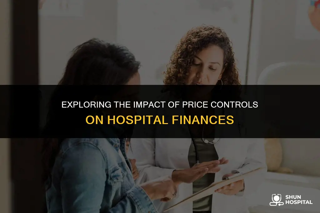 are hospitals benefitted from price controls