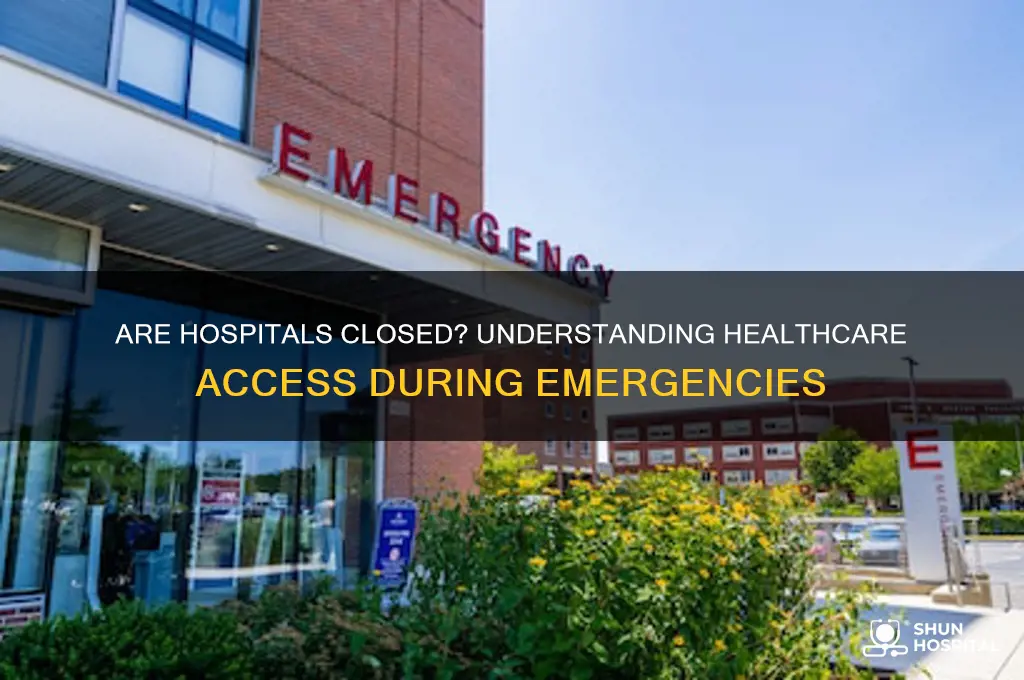 are hospitals closed