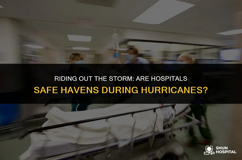 are hospitals closeed during a hurricane