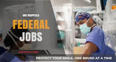 Are Hospitals Federal Jobs? Exploring Employment in Healthcare Facilities