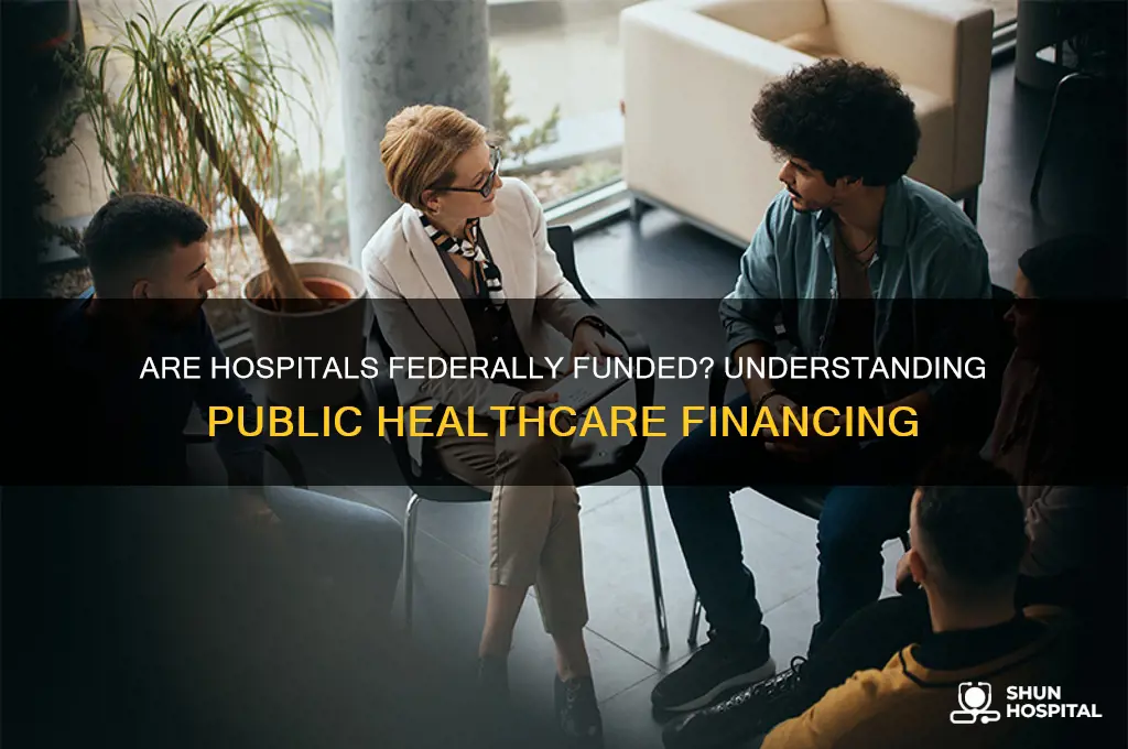 are hospitals federally funded