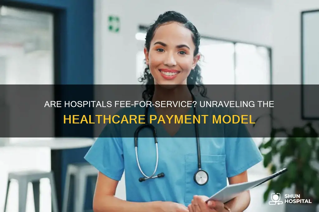 are hospitals fee for service