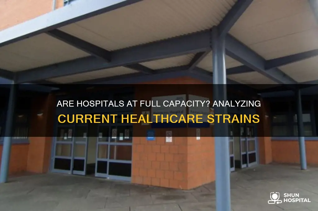 are hospitals filled to capacity