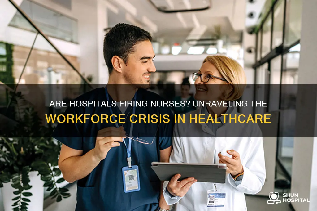 are hospitals firing nurses