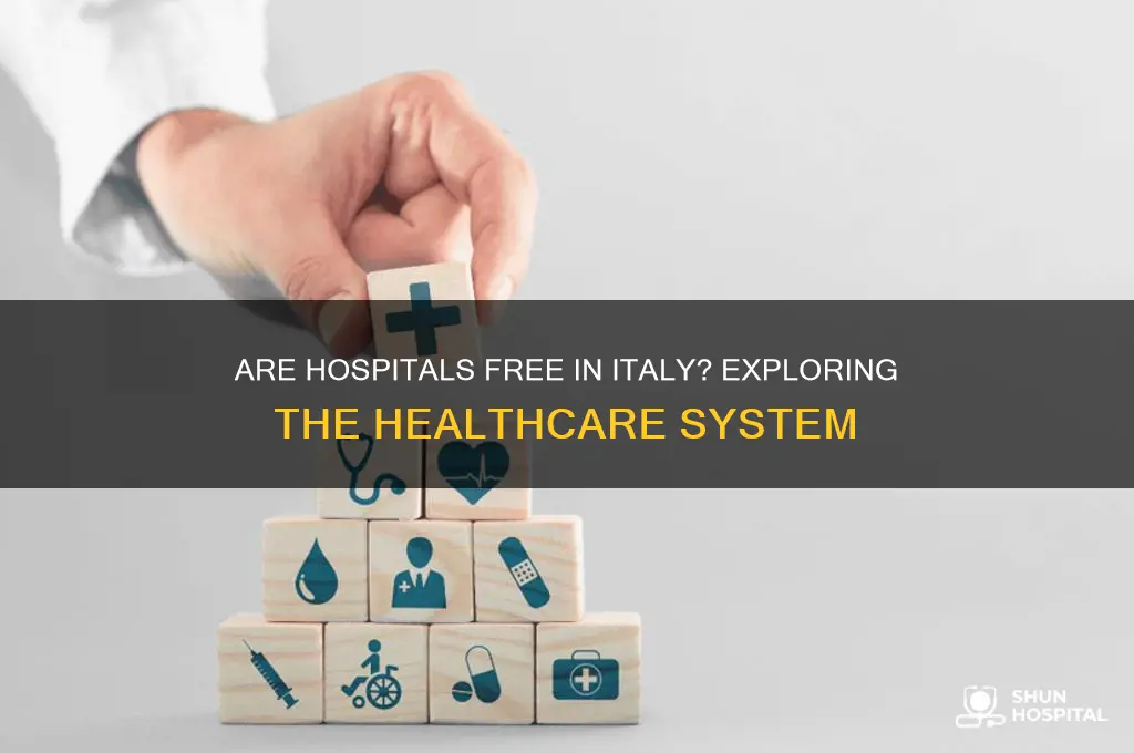 are hospitals free in italy