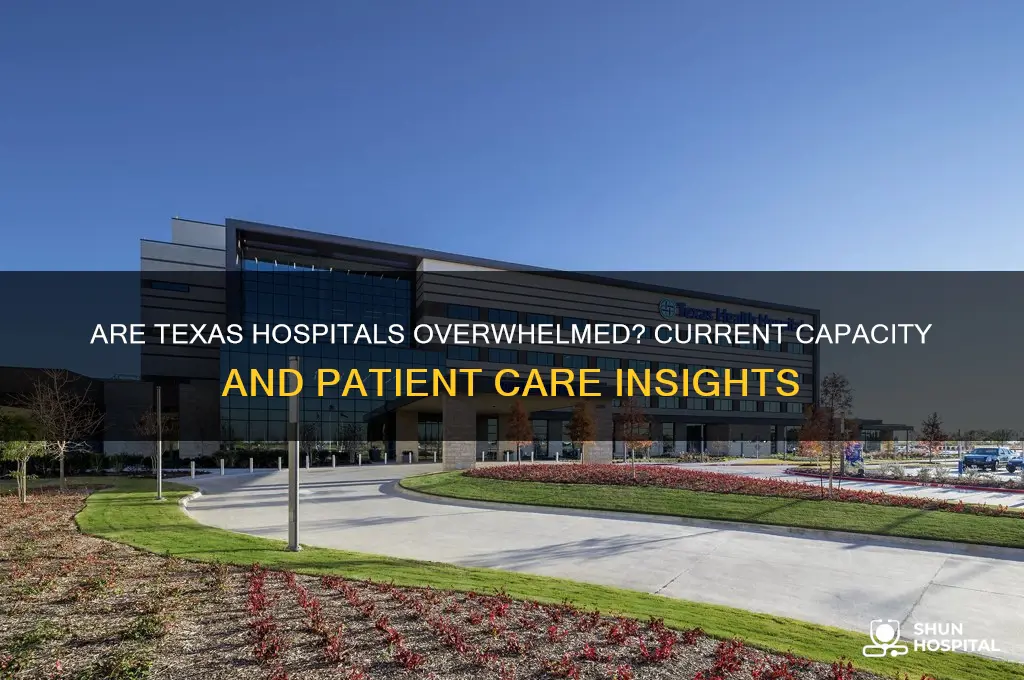 are hospitals full in texas