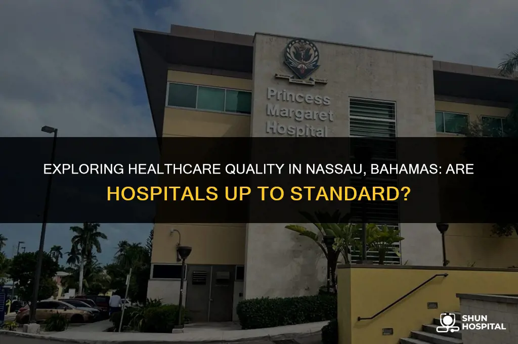 are hospitals good in nassau bahamas