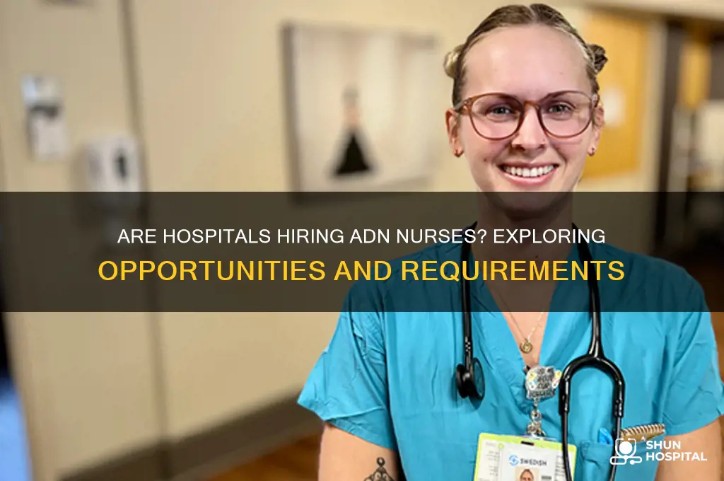 are hospitals hire adn nurses