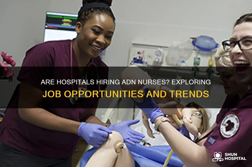 are hospitals hiring adn