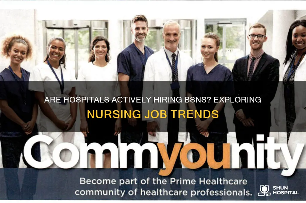 are hospitals hiring bsns