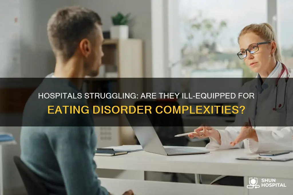 are hospitals ill-equipped to treat the complexities of eating disorders