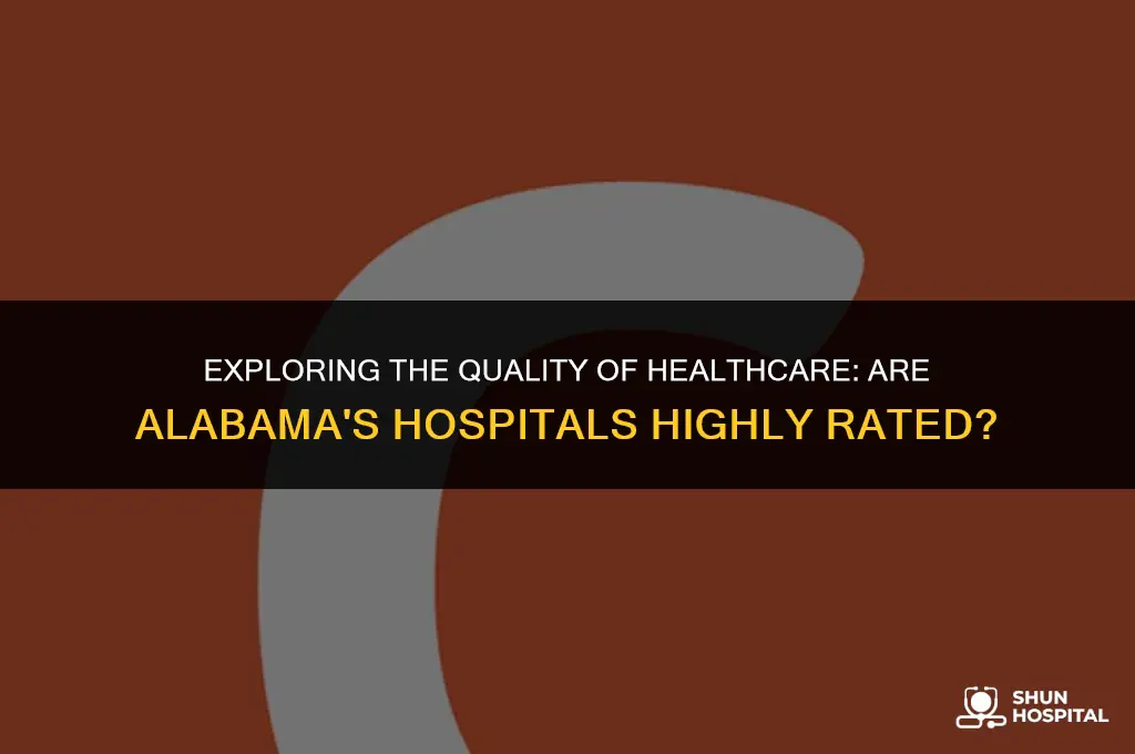 are hospitals in alabma higly rated