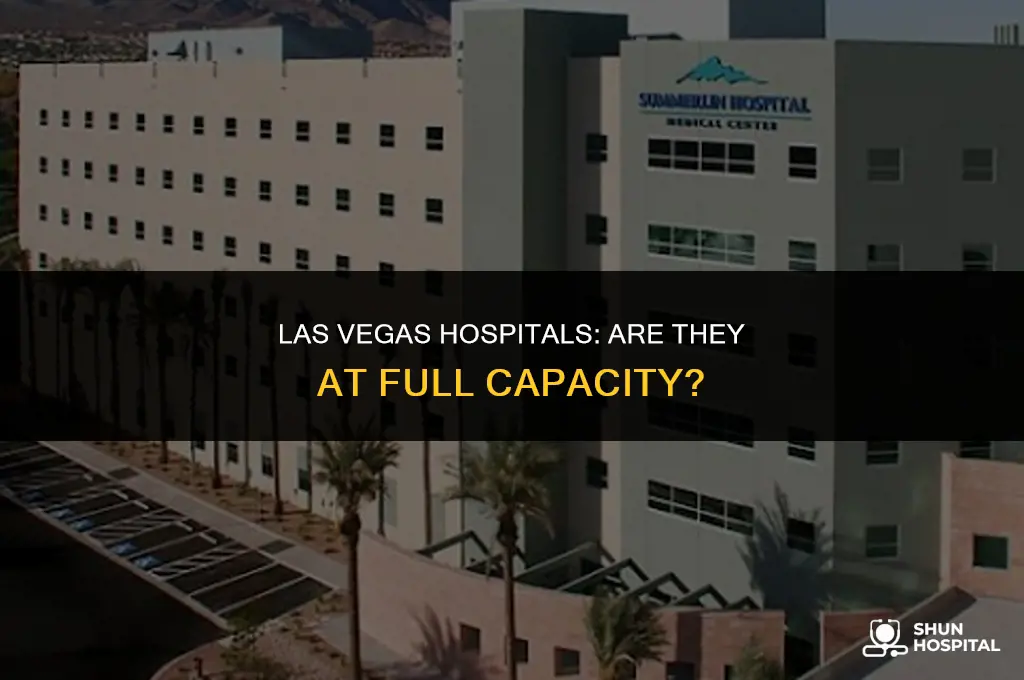 are hospitals in las vegas full